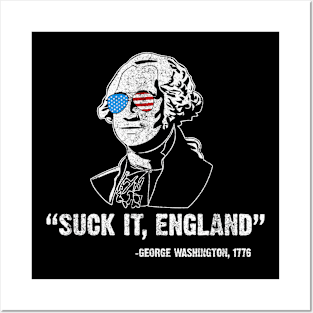 Suck It, England George Washington Posters and Art